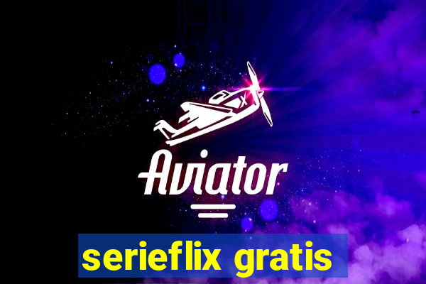 serieflix gratis